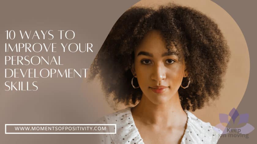 10 Ways To Improve Your Personal Development Skills