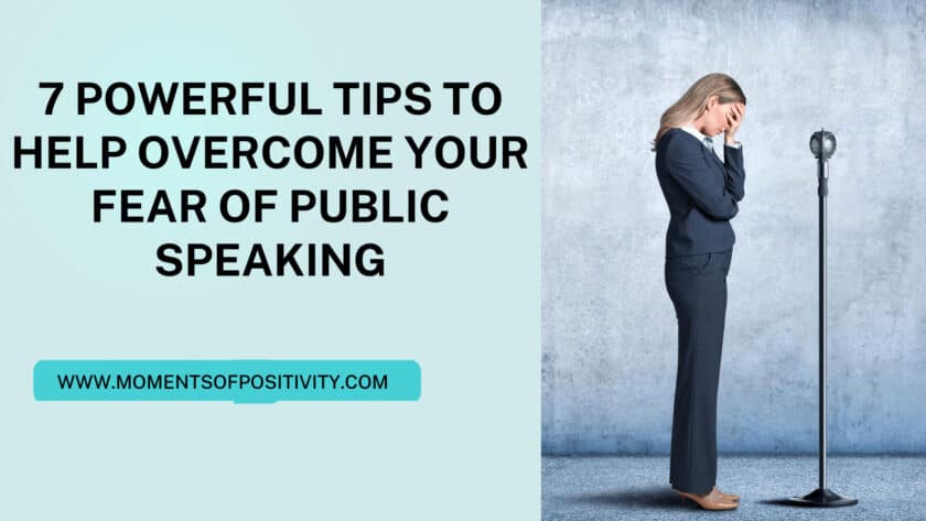 7 Powerful Tips to Help Overcome Your Fear of Public Speaking