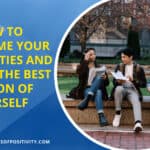 How to Overcome Your Insecurities and Become the Best Version of Yourself
