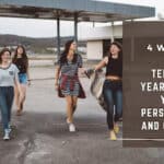 4 Ways Teenage Years Shape Your Personality and Outlook
