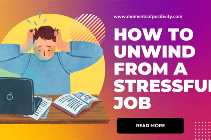 How to Unwind from a Stressful Job