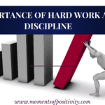 Importance of Hard Work and Discipline