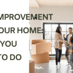 Self-Improvement and Your Home: What You Need to Do