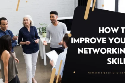How to Improve Your Networking Skills