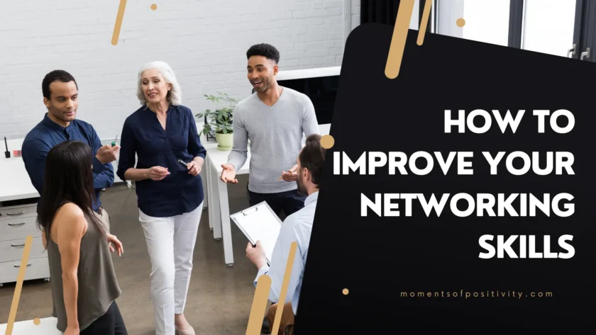 How to Improve Your Networking Skills